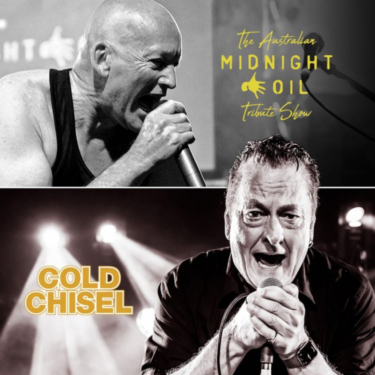 Gold Chisel & Midnight Oil Tribute Show
