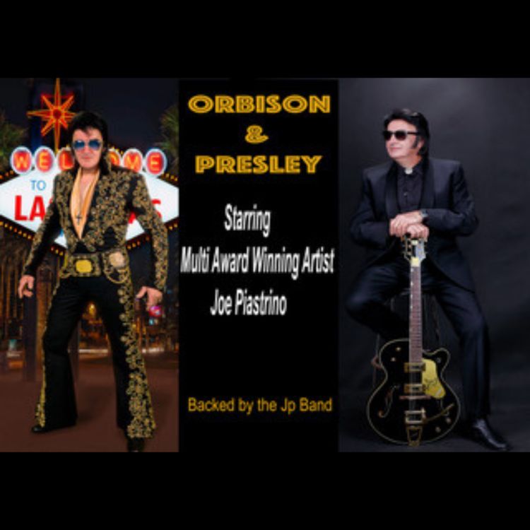 Orbison & Presley - A Tribute to Roy Orbison and Elvis Presley