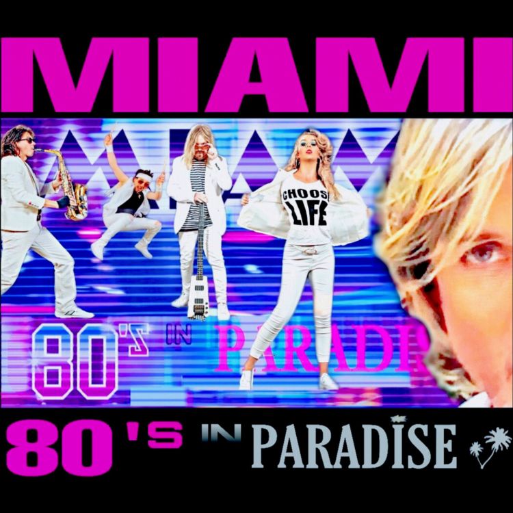 Miami 80's In Paradise